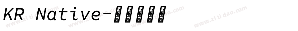 KR Native字体转换